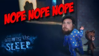ALICE IN FUCK-THIS-SHIT-LAND | Among the Sleep Part 3
