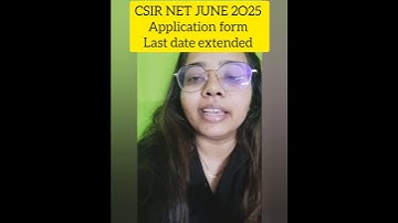 CSIR NET JUNE 2O25 Application Form Last Date Extended, Important #csirnetadda247 #csirnet2025