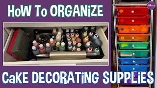 How I Organize All My Cake Stuff!