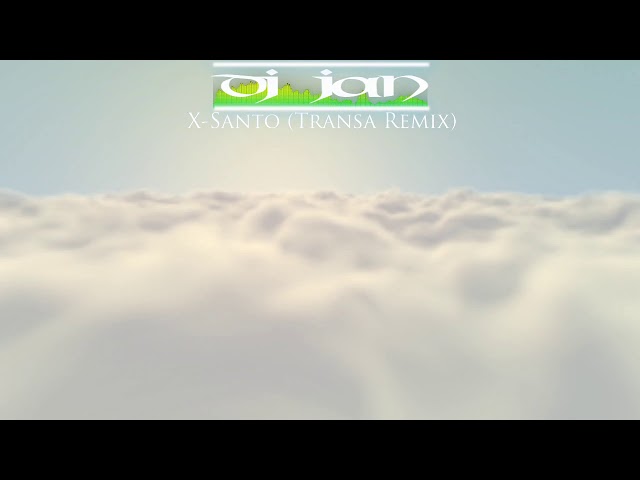 [Trance] Dj Jan - X-Santo (Transa Remix)