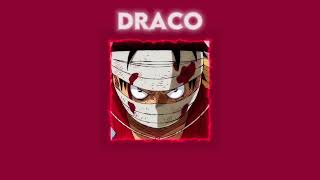 DRACO 👺(on that time remix)(sped up)