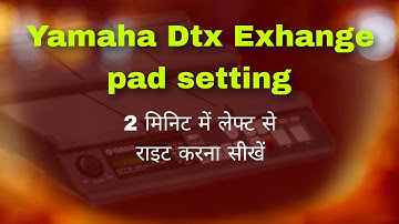 Yamaha Dtx Exchange pad setting tutorial