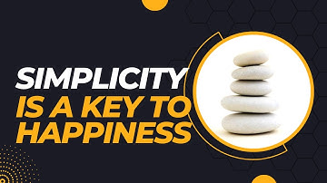 Simplicity is the key to Happiness #simplicity #happiness