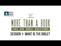 More than a book session 1  what is the bible