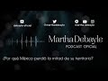 ¿Por qué México perdió la mitad de su territorio? Con Alejandro Rosas | Martha Debayle