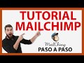Tutorial MAILCHIMP 2020 - ¿Cómo funciona Mailchimp? ✅[ACTUALIZADO]