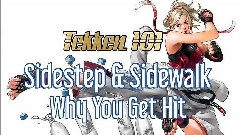 Tekken 101 Sidestep & Sidewalk - Beginner Guide Tekken 7 Season 4