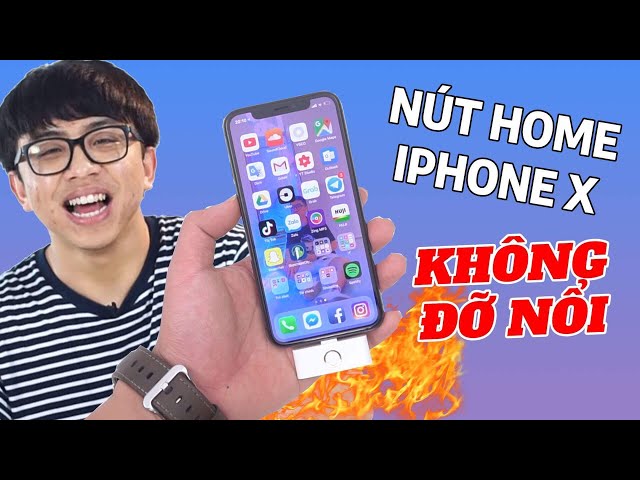 KHÔNG ĐỠ NỔI! Nút Home cho iPhone X "Tưởng đùa nhưng thật!"