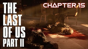 THE LAST OF US 2 Gameplay Walkthrough Chapter 15 - Quest For Guitar Strings