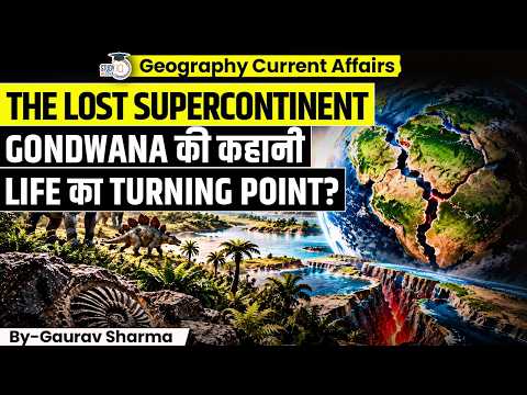Gondwana: The Supercontinent That Changed Life on Earth | Earth’s Ancient History | Gaurav Sharma