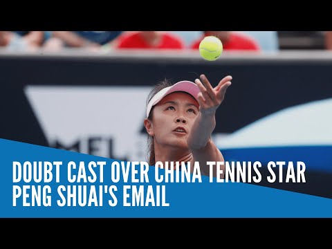 Doubt cast over China tennis star Peng Shuai's email