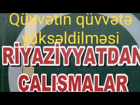 Qüvvətin qüvvətə yüksəldilməsi.Namazov çalışmalar.7 ci sinif riyaziyyat