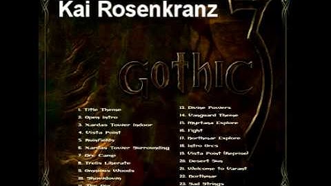 Gothic 3 - 02 - Kai Rosenkranz - Open Intro
