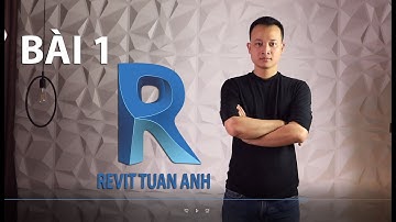 Bài 1- Làm quen với Revit + tạo hệ lưới trục