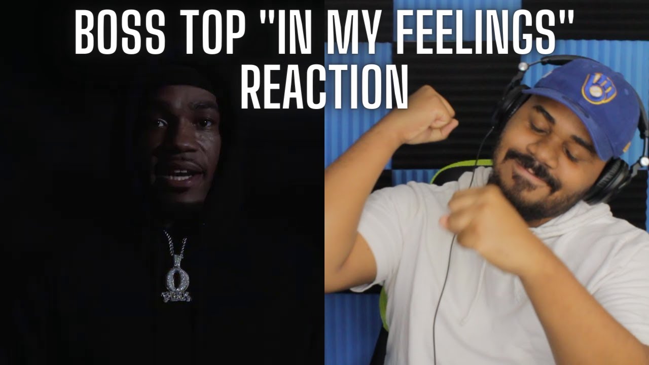 Boss Top - In My Feelings (Official Music Video) REACTION - YouTube