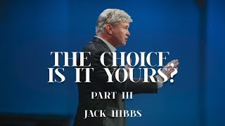 The Choice, is it Yours? - Part 3 by Real Life with Jack Hibbs 121,978 views 2 weeks ago 1 hour, 4 minutes