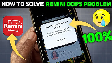 How To Fix Remini Oops! Something Went Wrong Problem Solved | Remini Something Went Wrong Problem