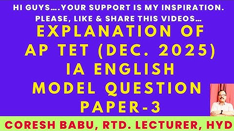EXPLANATION OF AP TET (DEC. 2025) 1A ENGLISH MODEL QUESTION PAPER- 3