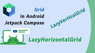 Grid in Android Jetpack Compose | LazyVerticalGrid & LazyHorizontalGrid