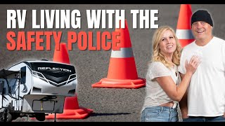Full Time RVing - Traveling With the Safety Police