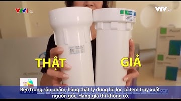 PHÂN BIỆT MÁY LỌC NƯỚC GIẢ THẬT