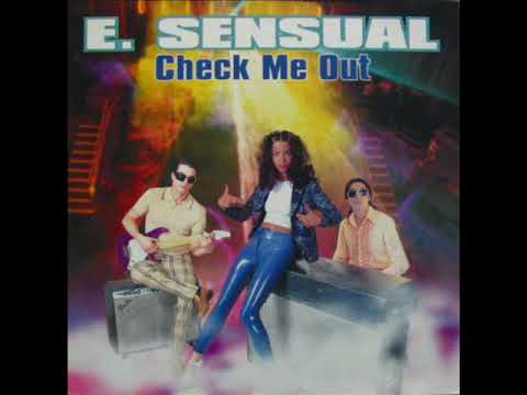 E-Sensual — E  SENSUAL   Check me out 1996