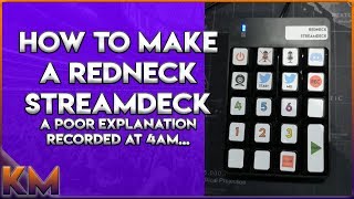 How to make a DIY Streamdeck - a poor explanation recorded at 4am on a cold Thursday morning