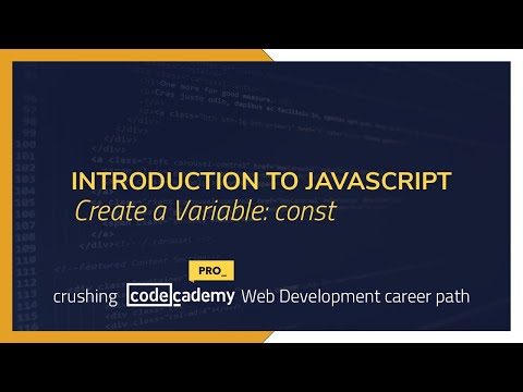 Crushing Codecademy PRO WEB DEVELOPMENT career path Challenge - Create a Variable: const