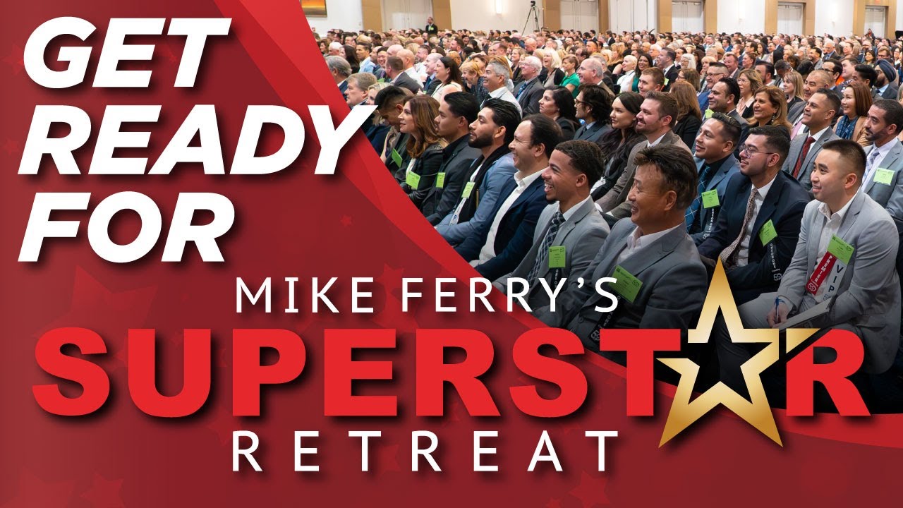 Mike Ferry's Superstar Retreat 2025