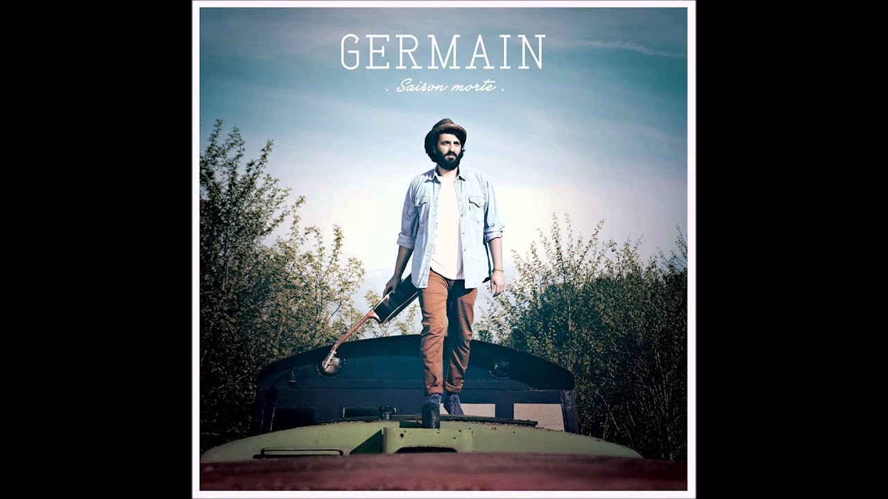 Watch Germain - Saison morte on YouTube Watch Germain - Saison morte on YouTube