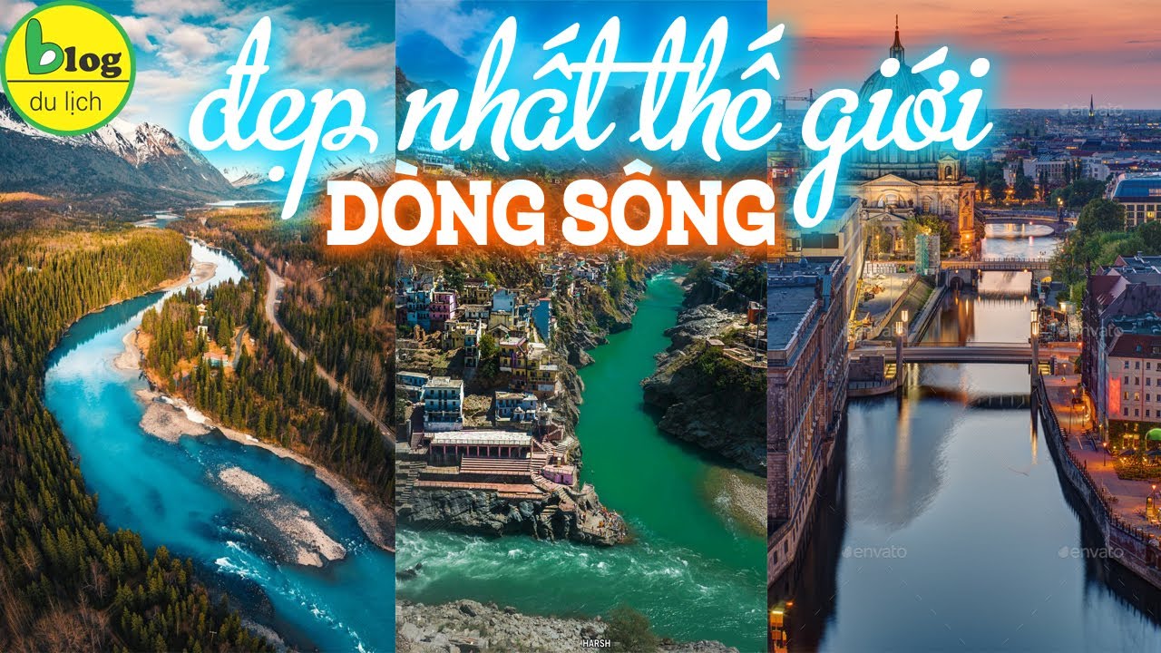 Top 12 con sông đẹp nhất vòng quanh thế giới - YouTube