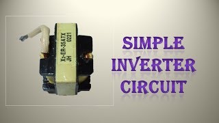 Simple Inverter Using Atx Transformer