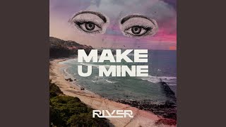 Make U Mine