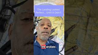 The Landing Looked Perfect .... Until It Didn't !