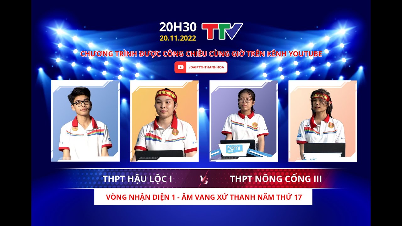Công chiếu | THPT Hậu Lộc I vs THPT Nông Cống III | Vòng nhận diện 1 | Âm vang xứ Thanh năm thứ 17