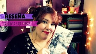 Reseña La Lluvia Sabe Porque María Fernanda Heredia