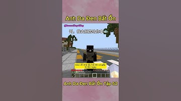 Anh Da Đen Bất Ổn Tập 52 😂 #shorts