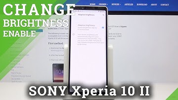 How to Activate Auto Brightness in SONY Xperia 10 II – Display Settings