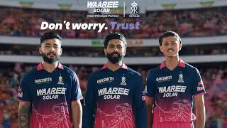 Dont Worry, Trust Waaree Your Power, Your Savings Proud Principal Partner Of Rajasthan Royals