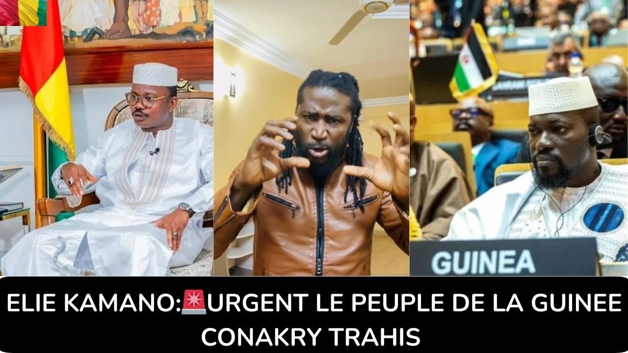 ELIE KAMANO:🚨URGENT LE PEUPLE DE LA GUINEE CONAKRY TRAHIS @FIER GUINEEN