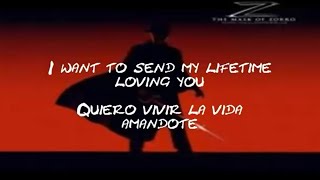 Quiero vivir la vida amandote ( La mascara del zorro )