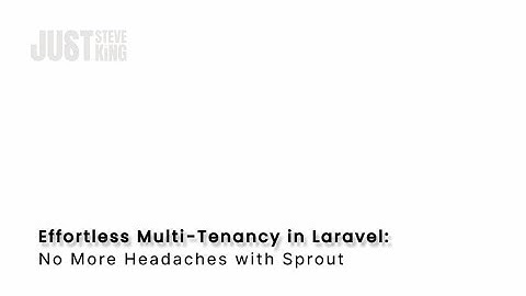 Effortless Multi-Tenancy in Laravel: No More Headaches with Sprout