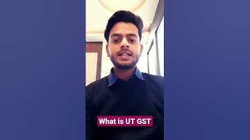 What is UT GST ??