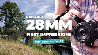 Nikkor Z 28mm 2.8 with the Nikon Z7 - First Impressions