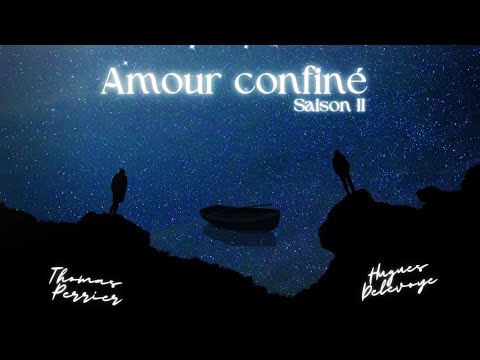 Thomas Perrier - Amour confiné saison 2 (clip officiel)