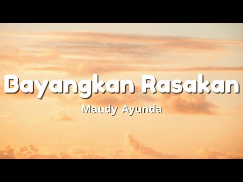 Bayangkan Rasakan Maudy Ayunda Lagu Lirik Bayangkan Rasakan Maudy Ayunda Lagu Lirik