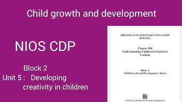 Course  506 | Block 2 |Unit  6 | Developing creativity in children | part 1| CDP by sakshi