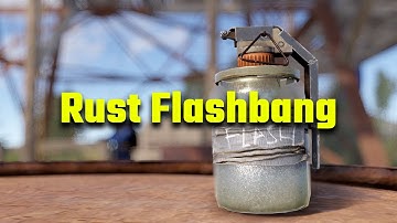 New Rust Flashbang