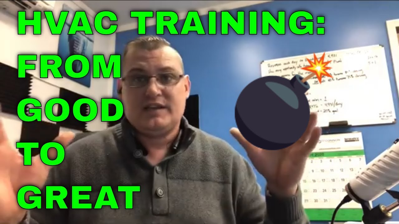 HVAC TRAINING FROM GOOD TO GREAT YouTube