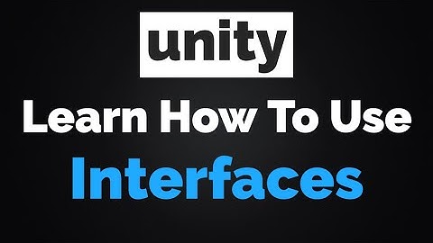 Unity Interface Tutorial with a Simple Example